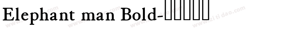 Elephant man Bold字体转换